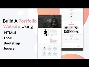 Build a Portfolio Website Using HTML5, CSS3, Bootstrap and Jquery