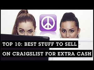 TOP 10: Best Stuff To Sell On Craigslist For Extra Cash