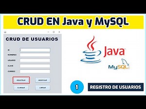 CRUD en JAVA y MySQL | Registrar Usuario