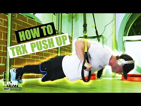 How To Do A TRX Push Up | Exercise Demonstration Video and Guide