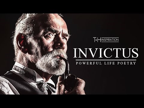 Invictus - A Life Changing Poem for Hard Times