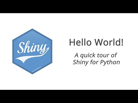 Hello, World! A Quick Tour of Shiny for Python || Carson Sievert || Posit