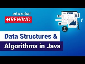 Data Structures and Algorithms in Java | Java Training | Edureka | Java Rewind - 6