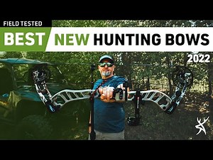 BEST NEW Hunting Bows Of 2022 | FIELD TEST