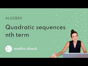 NUMBER SEQUENCES - Determining the nth term of a quadratic sequence