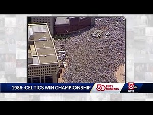 WCVB at 50: Celtics win NBA Championship in 1986